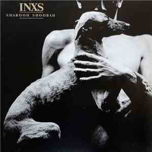 INXS - Shabooh Shoobah