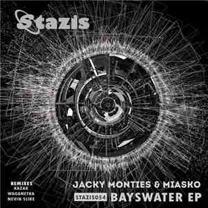 Jacky Monties & Miasko - Bayswater EP