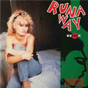 Jasmine  - Runaway (Remix)
