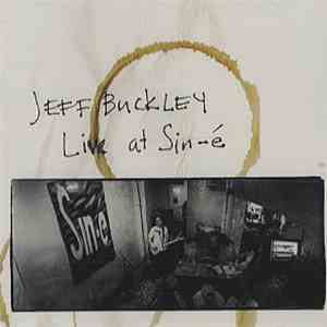 Jeff Buckley - Live At Sin-é