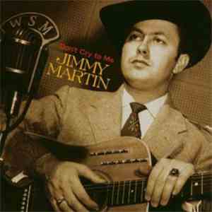 Jimmy Martin - Don't Cry To Me
