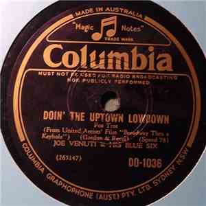 Joe Venuti & Eddie Lang's Blue Five / Joe Venuti & His Blue Six - Raggin' The Scale / Doin' The Uptown Lowdown