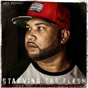Joey Prophet - Starving The Flesh