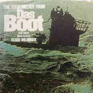 Klaus Doldinger - The Title Melody From Das Boot (The Boat)