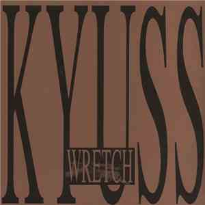 Kyuss - Wretch