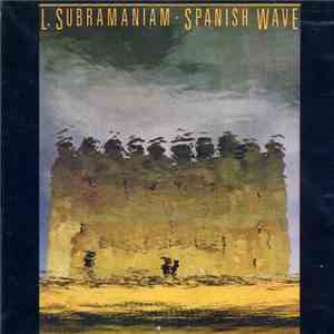 L. Subramaniam - Spanish Wave