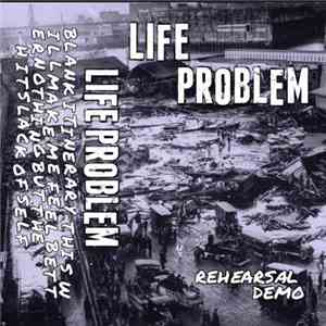 Life Problem - Rehearsal Demo