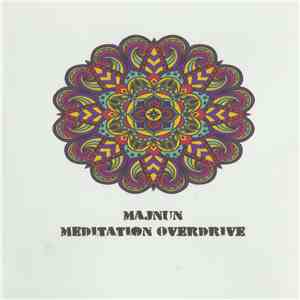 Majnun - Meditation Overdrive