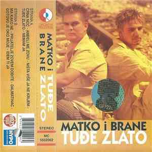 Matko I Brane - Tuđe Zlato