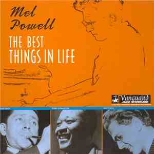 Mel Powell - The Best Things In Life