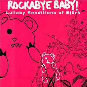 Michael Armstrong - Rockabye Baby! (Lullaby Renditions Of Björk)