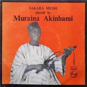 Muraina Akinbami & His Sakara Group - Sakara Music Played By Muraina Akinbami