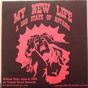 My New Life - A Sad State Of Affairs