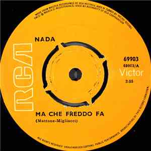 Nada  - Ma Che Freddo Che Fa / Una Rondine Bianca