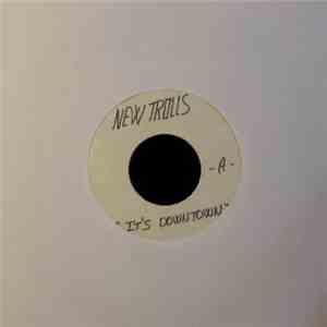 New Trolls - It's Downtown