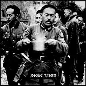 Noise Jihad - Aryan Supremacy