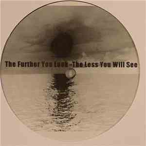 Omar-S - The Further You Look - The Less You Will See