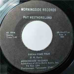 Pat Westmoreland - Dream Come True