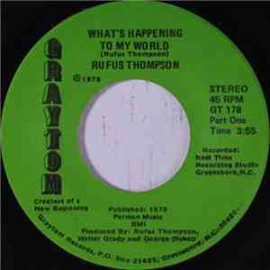 Rufus Thompson - What's Happening To My World