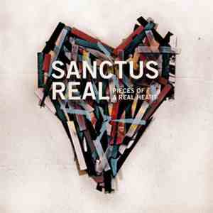 Sanctus Real - Pieces Of A Real Heart