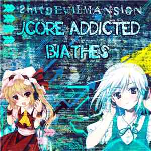 ShitDevilMansion - Jcore Addicted Biathes