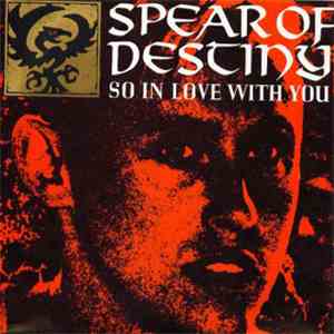 Spear Of Destiny - So In Love With You