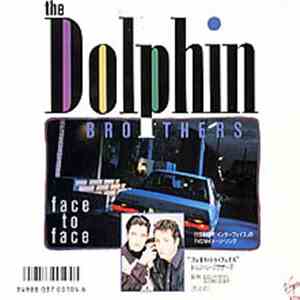 The Dolphin Brothers - Face To Face