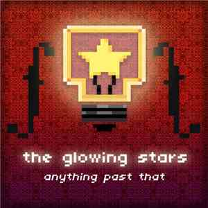 The Glowing Stars - Anything Past That