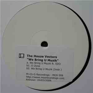 The Houze Vectors - We Bring U Muzik