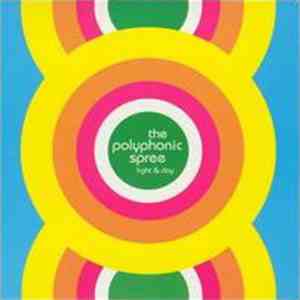 The Polyphonic Spree - Light And Day