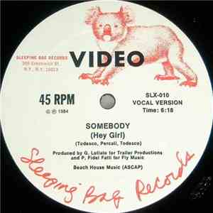 Video - Somebody (Hey Girl)