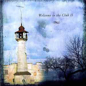 Welcome To The Club - Welcome To The Club II