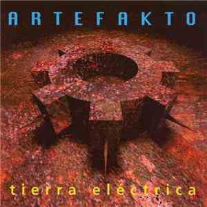 Artefakto - Tierra Eléctrica