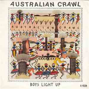 Australian Crawl - Boys Light Up