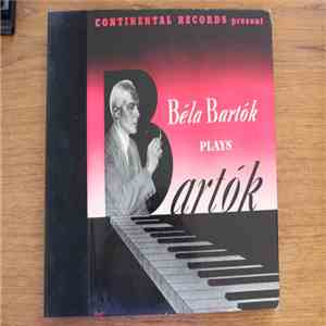Béla Bartók - Béla Bartók Plays Bartók