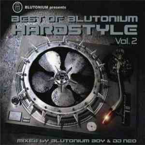 Blutonium Boy & DJ Neo - Blutonium Presents Best Of Blutonium Hardstyle Vol. 2