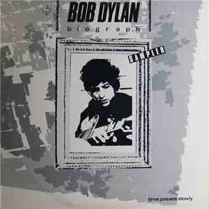 Bob Dylan - Time Passes Slowly: Biograph Sampler