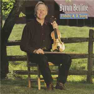 Byron Berline - Fiddle & A Song
