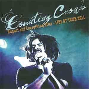 Counting Crows - August And Everything After - Live At Town Hall