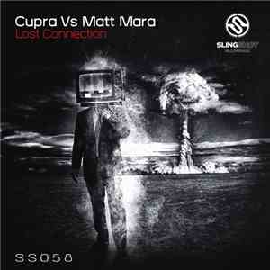Cupra Vs Matt Mara - Lost Connection