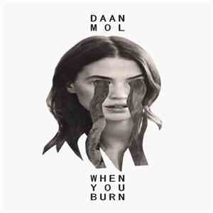 Daan Mol - When You Burn