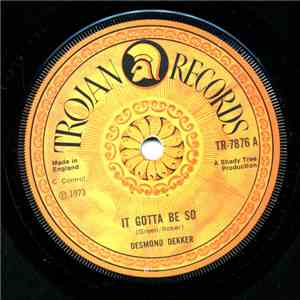 Desmond Dekker - It Gotta Be So / The First Time, For A Long Time