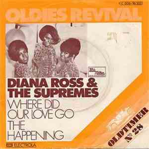 Diana Ross & The Supremes - Where Did Our Love Go / The Happening