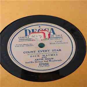 Dick Haymes And Artie Shaw And His Strings And Woodwinds - Count Every Star / If You Were Only Mine