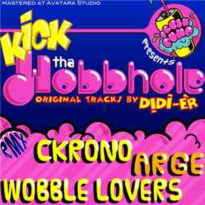 Didi-Ér - Kick Tha Wobblehole