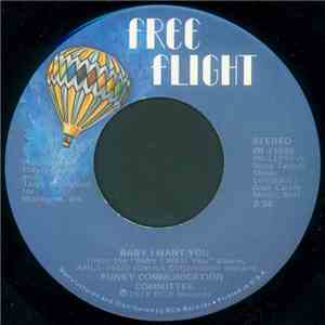 Funky Communication Committee - Baby I Want You