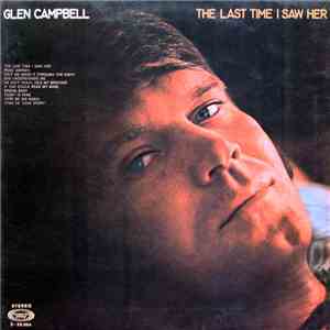 Glen Campbell - The Last Time I Saw Her = La Última Vez Que La Vi