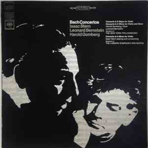 Isaac Stern, Leonard Bernstein, Harold Gomberg - Bach Concertos