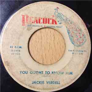 Jackie Verdell - You Ought To Know Him / Bye Bye Blackbird