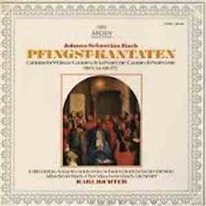 Johann Sebastian Bach - Edith Mathis • Anna Reynolds • Peter Schreier • Dietrich Fischer-Dieskau, Münchener Bach-Chor • Münchener Bach-Orchester, Karl Richter - Pfingst-Kantaten (BWV 34 • 68 • 175)